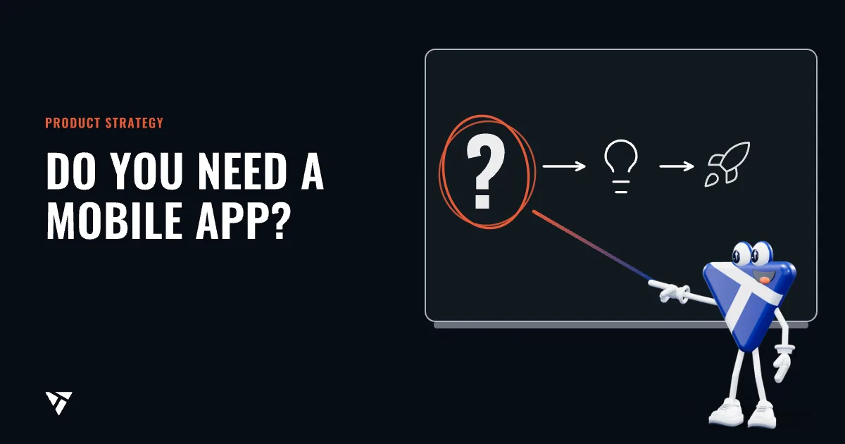 Do you need a mobile app?: The mascot in a tie points at a circled question mark on the board, followed by a light bulb and a rocket