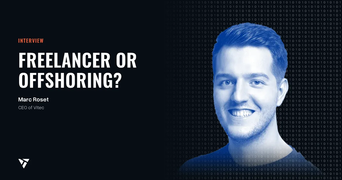 Freelancer or offshoring?: Portrait of Marc Roset, CEO of Vitec
